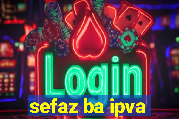 sefaz ba ipva